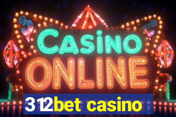 312bet casino